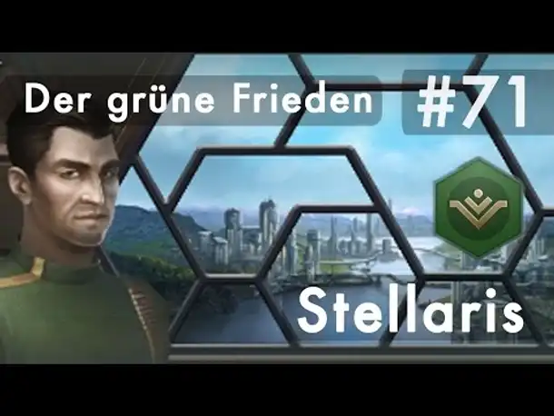 Let's Play Stellaris #71: Alles im grünen Bereich (deutsch / german / Roleplay)