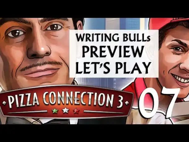 Preview Let's Play: Pizza Connection 3 (07) [deutsch]
