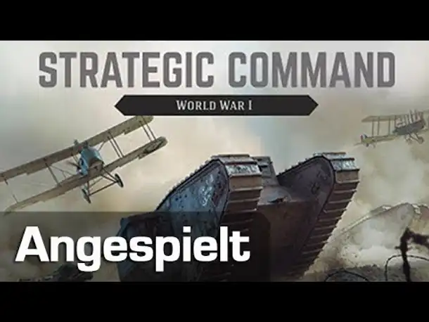 Strategic Command: World War I - Rundenstrategie vom Feinsten (Angespielt / Tutorial)