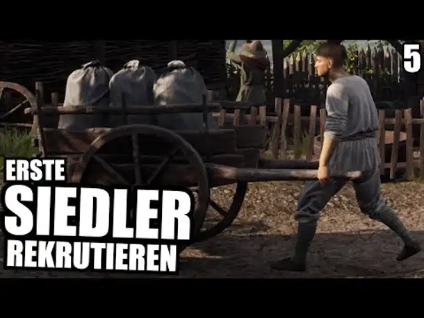 Die ersten Siedler rekrutieren - 5 - Medieval Dynasty | Deutsch