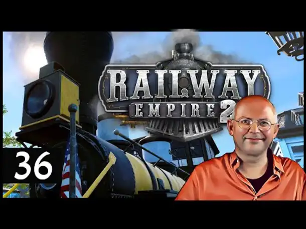 Choo choo! RAILWAY EMPIRE 2: Nordamerika (36) [Deutsch]