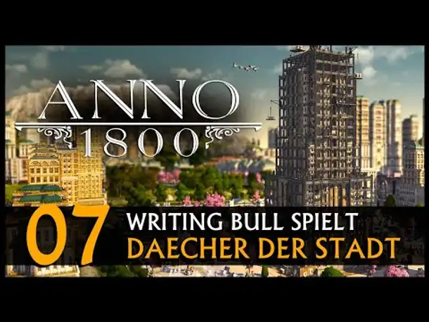 Anno 1800: Dächer der Stadt (07) [Deutsch]