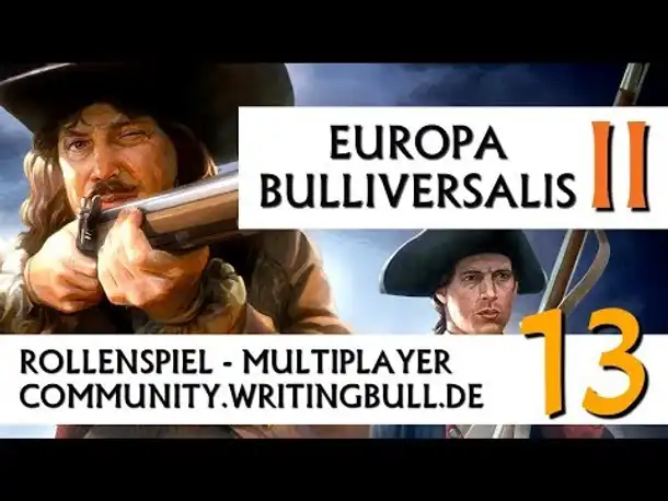 Europa Universalis IV: MP-Event "Bulliversalis II" (13) [deutsch]