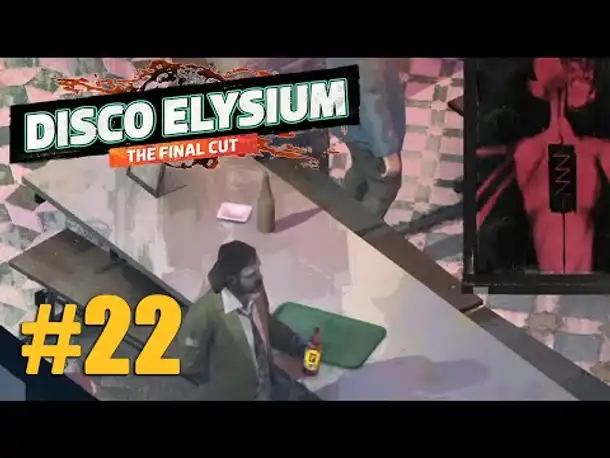 Let's Play Disco Elysium #22: Ein Pils zum Feierabend (Final Cut / Deutsch / Blind)