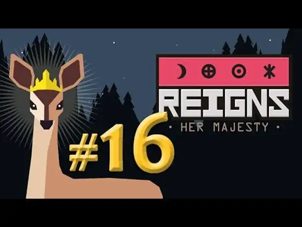 Let's Play Reigns Her Majesty #16: Königin Tamara (german / deutsch / gameplay)