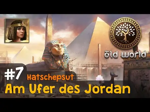 #7: Am Ufer des Jordan (Ägypten) ✦ Let's Play Old World