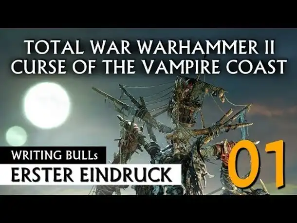 Erster Eindruck: Curse of the Vampire Coast | Total War: Warhammer 2 (01) [deutsch]