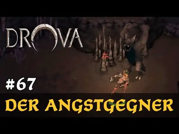 #67: Der Angstgegner ✦ Let's Play Drova (Blind / Long-, Slow- & Roleplay)
