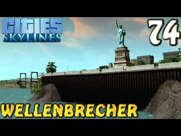 Cities Skylines Deutsch inkl. Mods #074 Wellenbrecher (Let's Play Cities: Skylines German)