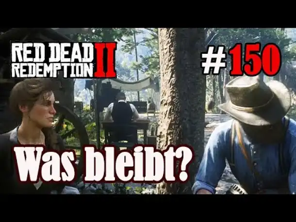 Let's Play Red Dead Redemption 2 #150: Was bleibt? [Frei] (Slow-, Long- & Roleplay)
