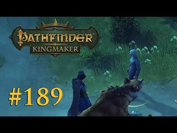 Let's Play Pathfinder: Kingmaker #189 – Wo ist der Lehrling? (Blind / Deutsch)