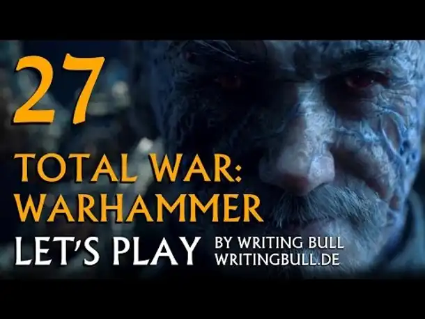 Let's Play - Total War Warhammer (27) [deutsch]