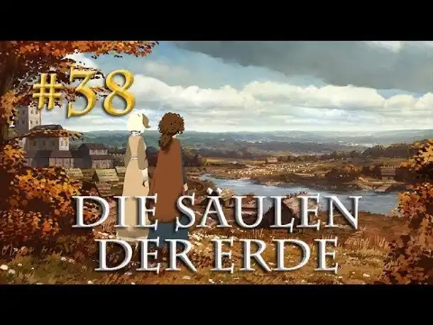 Let's Play Die Säulen der Erde #38 [Buch 2] - Der Zusammenbruch (Blind / Pillars of the Earth)