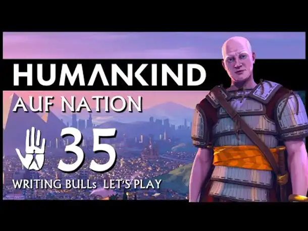 HUMANKIND: Let's Play (35) | Auf "Nation" und auf deutsch!