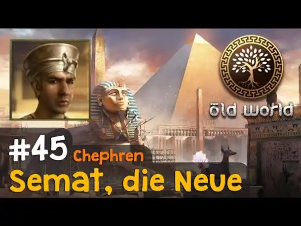 #45: Semat, die Neue (Ägypten) ✦ Let's Play Old World