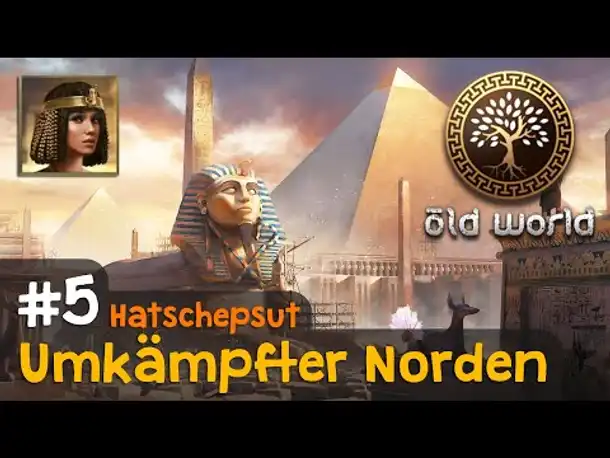 #5: Umkämpfter Norden (Ägypten) ✦ Let's Play Old World