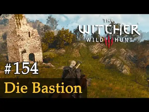 #154: Die Bastion ✦ Let's Play The Witcher 3 (Next Gen / Slow-, Long- & Roleplay)