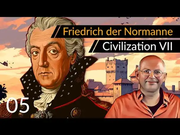 Let's Play Civilization 7: Friedrich + Normannen (05) | #CIV7 #OneMoreTurn