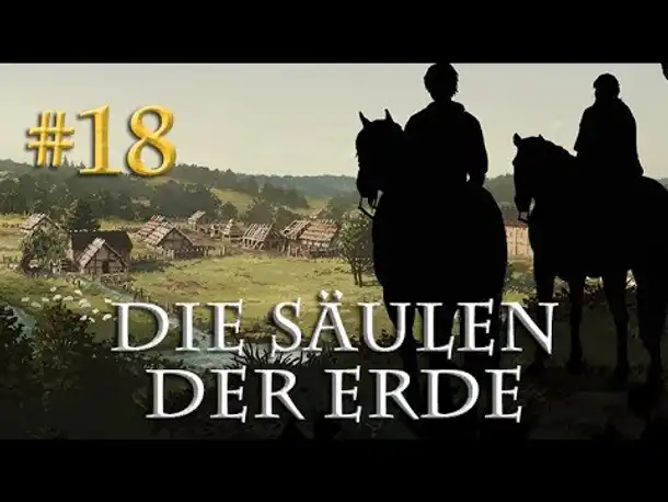 Let's Play Die Säulen der Erde #18 - Schatten über Kingsbridge (Blind / Pillars of the Earth)