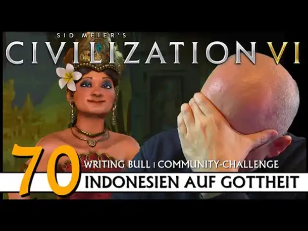 CIVILIZATION VI: Community-Challenge (70) | Indonesien auf Gottheit | [Deutsch]