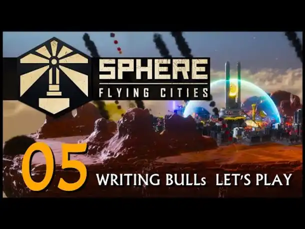 Let's Play! SPHERE - Flying Cities (05) | Early Access [Deutsch] [Werbung]