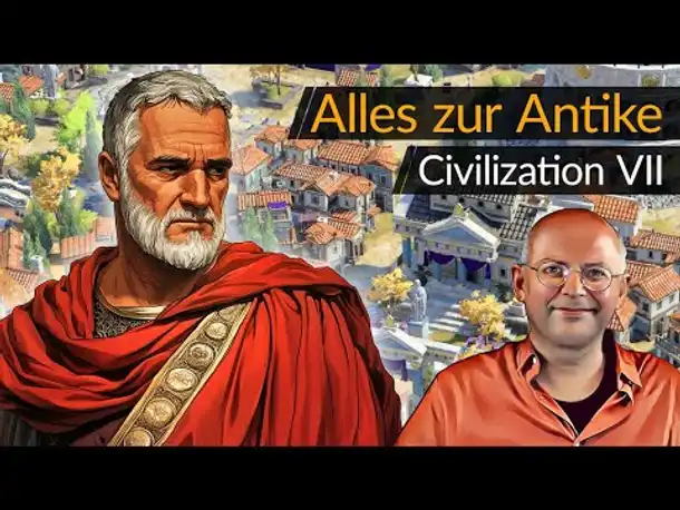 Alles zur Antike! "Civilization 7" #CIV7 [Deutsch] [Werbung|ad] #onemoreturn