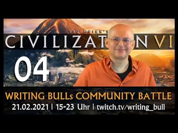 Writing Bulls Civilization Community Battle (04) | 21.02.2021 [Deutsch]