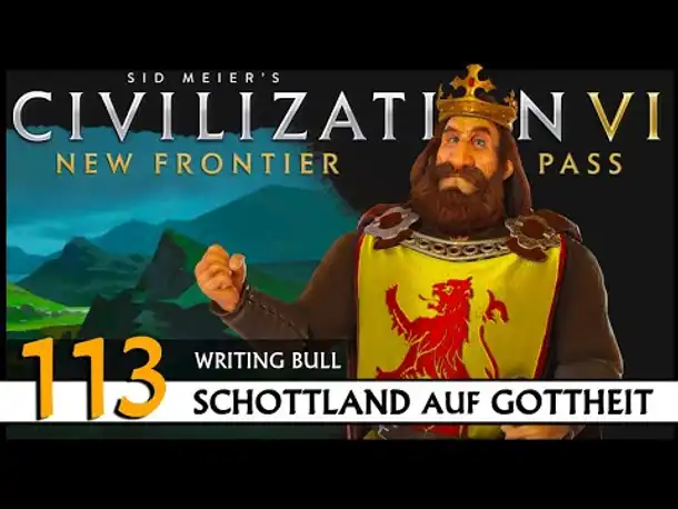 Civilization VI: Schottland auf Gottheit (113) | Zufalls-Techtree [Deutsch]