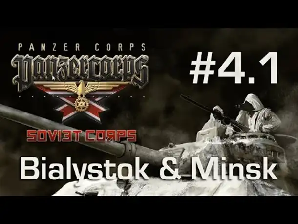Let's Play Soviet Corps (Panzer Corps) - Die Kesselschlacht v. Bialystok & Minsk 21.6.41: Teil 1/5