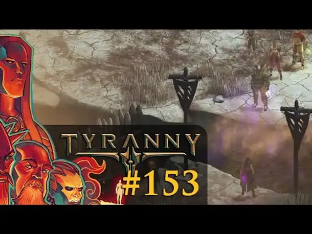 Let's Play Tyranny #153: Wir machen den Weg frei (Blind / Schwer / Deutsch)