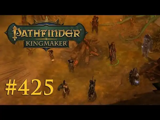 Let's Play Pathfinder: Kingmaker #425 – Eine eingeschworene Gemeinschaft (Blind / Deutsch)