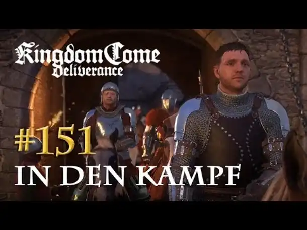 Let's Play Kingdom Come Deliverance #151: Auf in den Kampf! (Tag 67 / deutsch)
