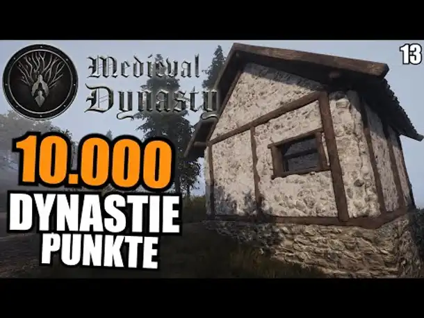 10.000 Dynastie Punkte & Steinhäuser verputzen - 13 - Medieval Dynasty | Deutsch