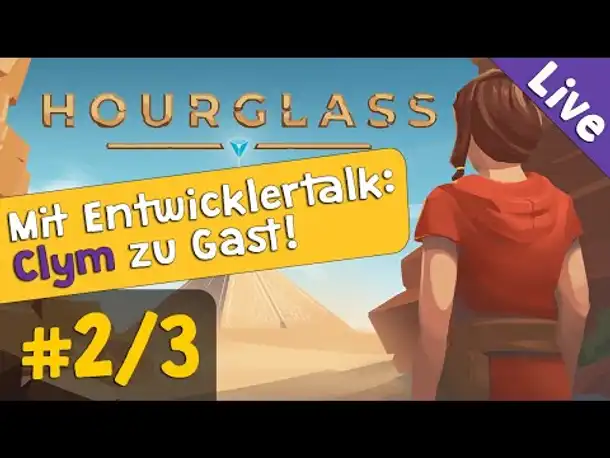 Let's Play Hourglass #2 & Entwicklertalk mit Clym  ✦ Livestream-Aufzeichnung (Blind)