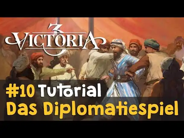 #10: Das Diplomatiespiel  ✦ Victoria 3 Tutorial (Deutsch)