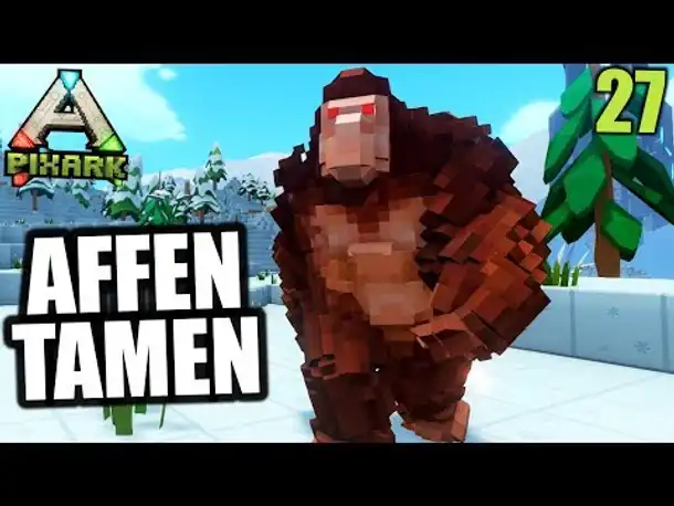 PixArk #27 Affen füttern für Zugbrücke | Let's Play Deutsch | Gameplay German