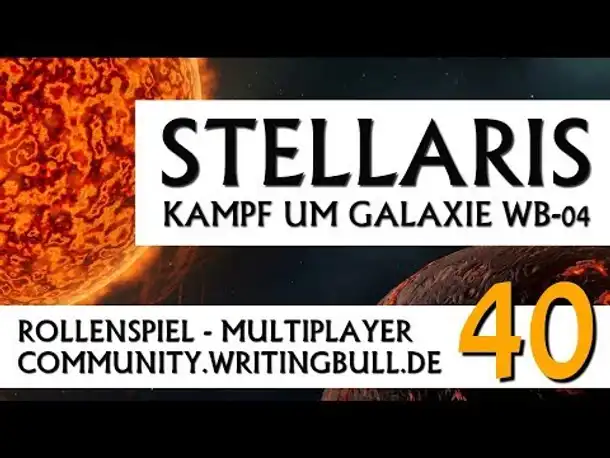 Stellaris: Kampf um Galaxie WB-04 | MP-Event (40) [deutsch]