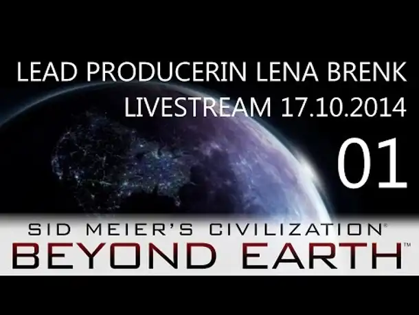 Entwickler-Livestream: Beyond Earth (1) | 17.10.2014