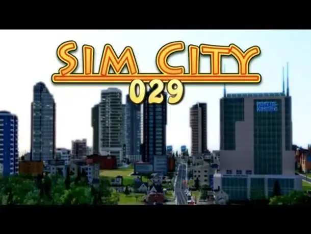 Let's Play Sim City 5 #029 New Beam zur "High Class" Metropole [Deutsch] [HD]