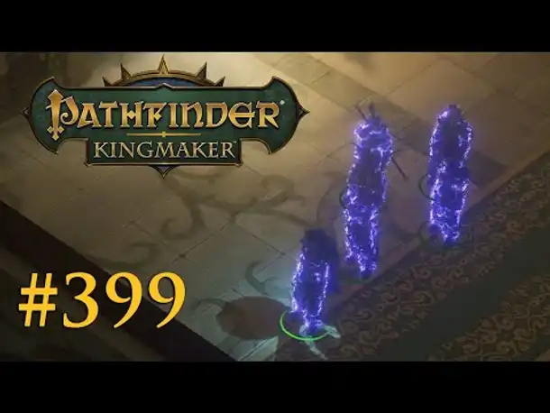 Let's Play Pathfinder: Kingmaker #399 – Neuer Mut (Blind / Deutsch)