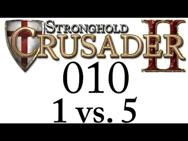 Let's Play Stronghold Crusader 2 Gameplay German Part 10 1 vs. 5 (Deutsch)