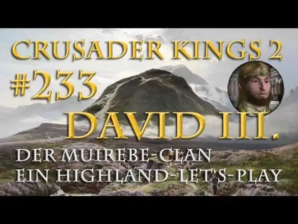 Let's Play Crusader Kings 2 – Der Muirebe-Clan #233: Geliebte Estefania (Rollenspiel/deutsch)