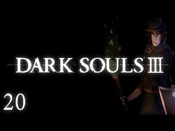 Eine Welt der Finsternis! | #20 | DARK SOULS 3