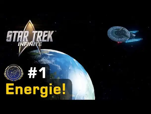 #1: Energie! ✦ Let's Play Star Trek Infinite ✦ Die Föderation (Gameplay / German)