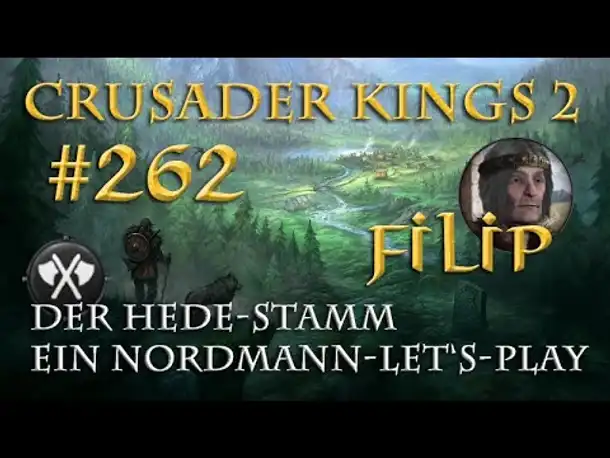 Let's Play Crusader Kings 2 – Der Hede-Stamm #262: Das letzte Stündlein [FINALE] (Rollenspiel)