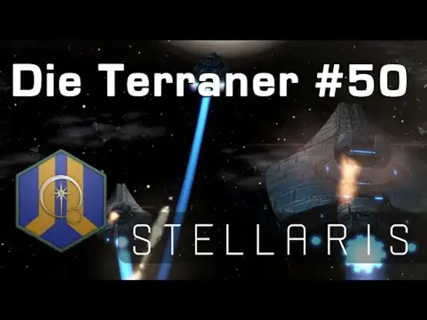 Let's Play Stellaris - Terraner #50: Die Schlacht in Hell's Maw (Community-LP / Ancient Relics)