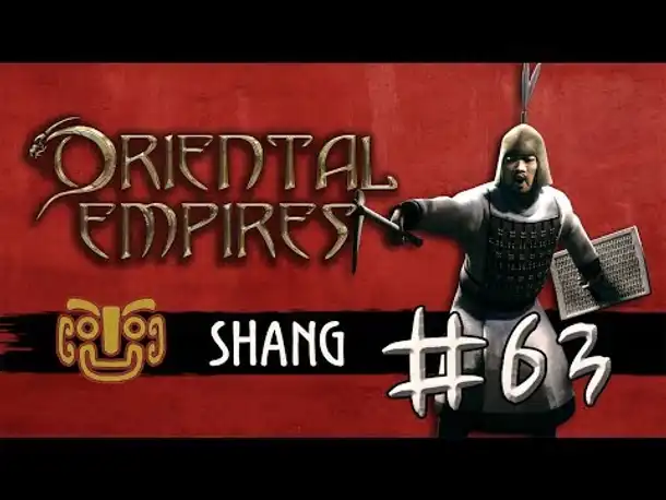 Let's Play Oriental Empires - Shang #63: Verhandlungsmasse (deutsch / schwer)