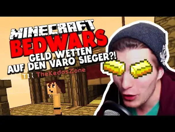 GELD WETTEN AUF DEN VARO SIEGER?! ✪ Minecraft Bedwars Woche Tag 5 mit TheKedosZone