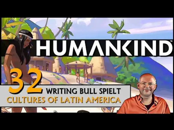 HUMANKIND mit Latin America Pack (32) [Deutsch]
