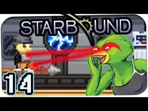 STARBOUND ☆ #14 - LASER BIRD! ☆ Let's Play Together Starbound